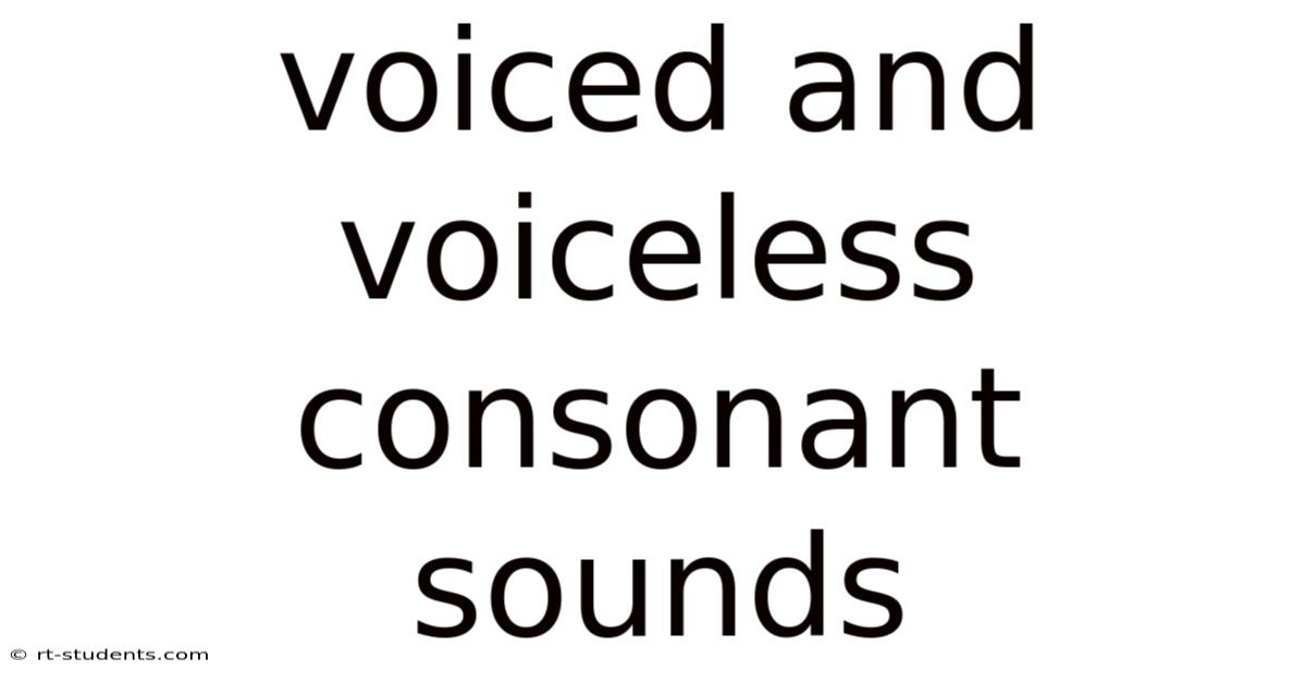 Voiced And Voiceless Consonant Sounds
