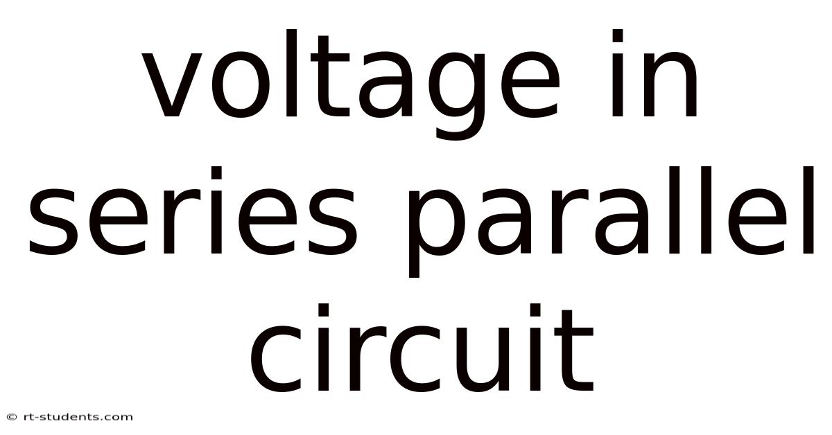 Voltage In Series Parallel Circuit