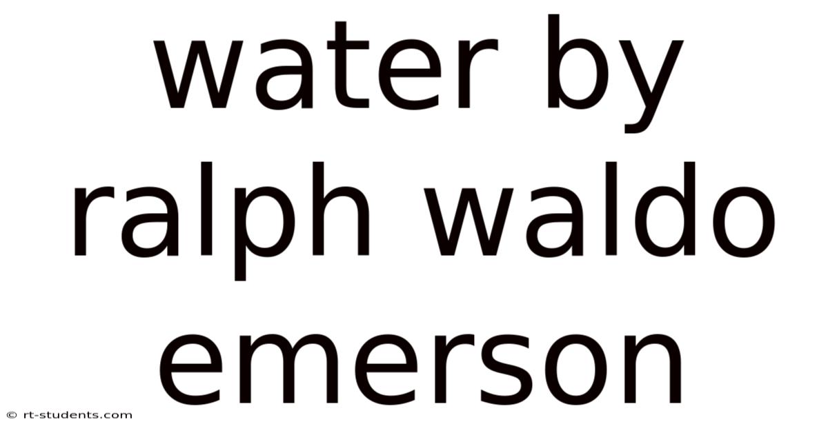 Water By Ralph Waldo Emerson