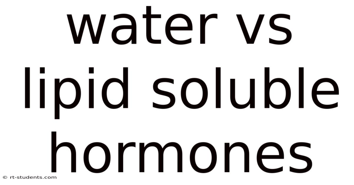 Water Vs Lipid Soluble Hormones