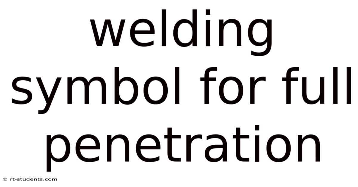 Welding Symbol For Full Penetration