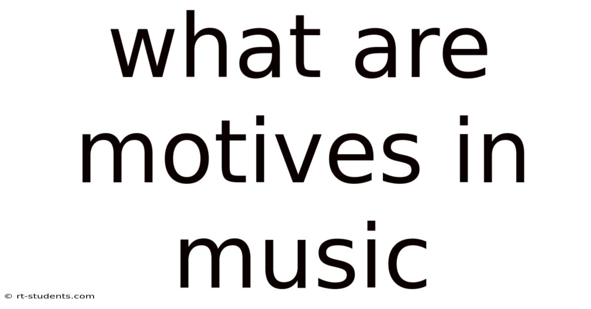 What Are Motives In Music