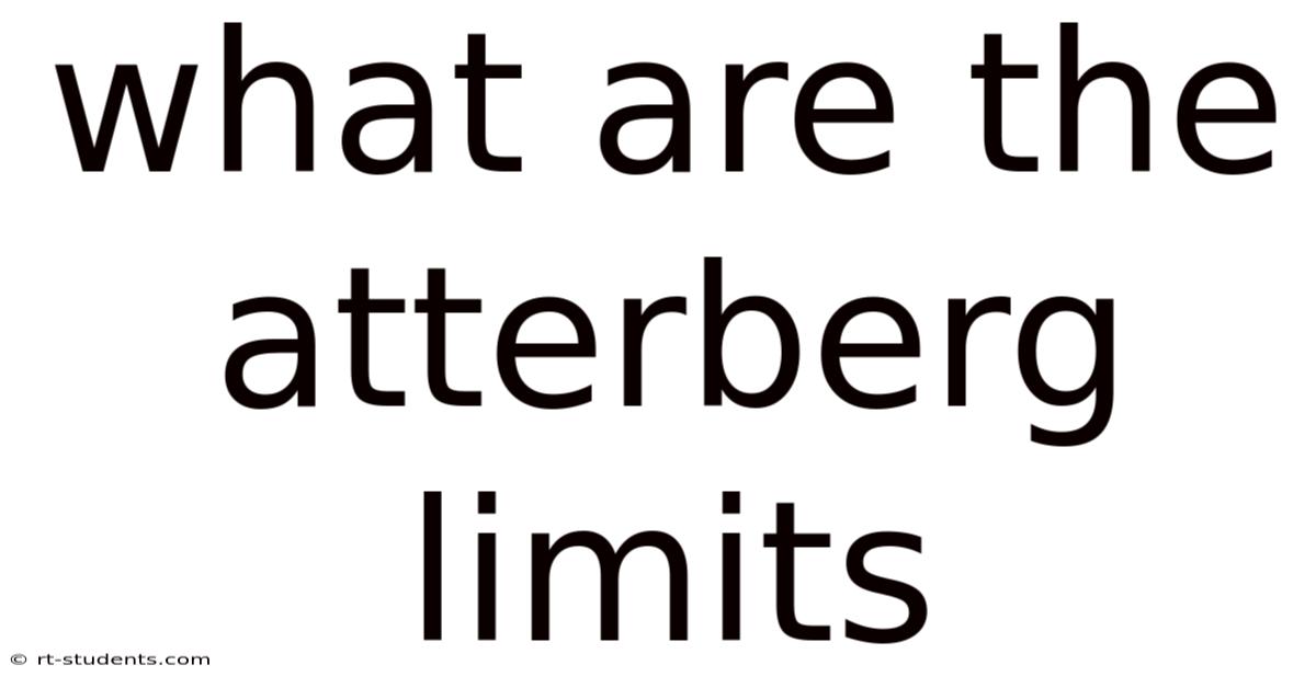 What Are The Atterberg Limits