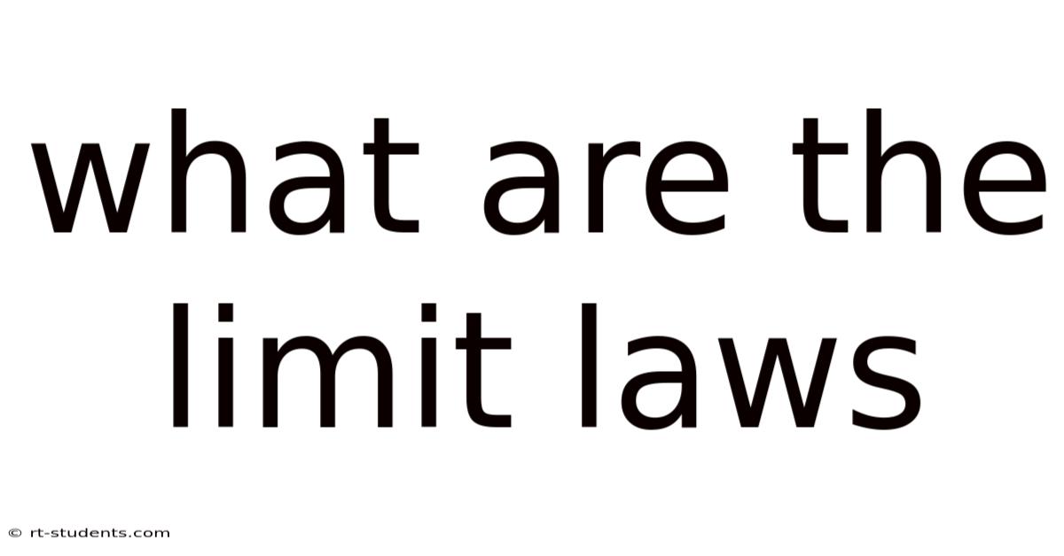 What Are The Limit Laws