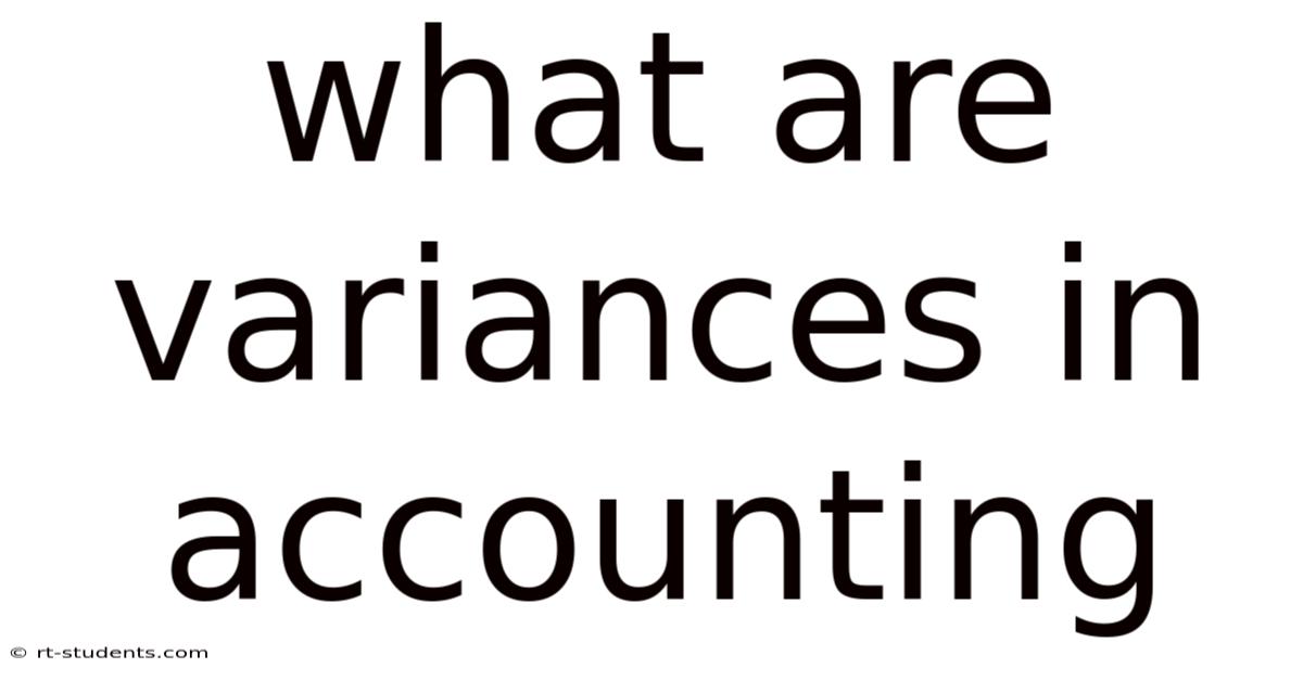 What Are Variances In Accounting
