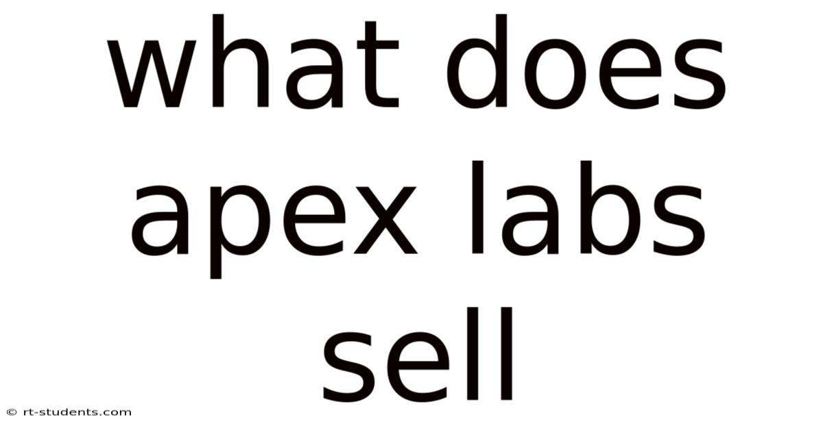 What Does Apex Labs Sell