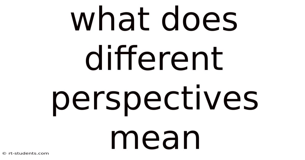 What Does Different Perspectives Mean
