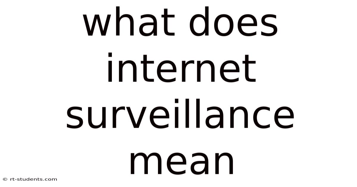 What Does Internet Surveillance Mean