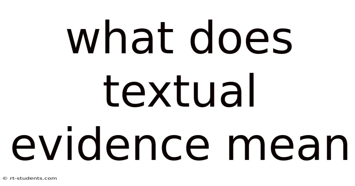What Does Textual Evidence Mean