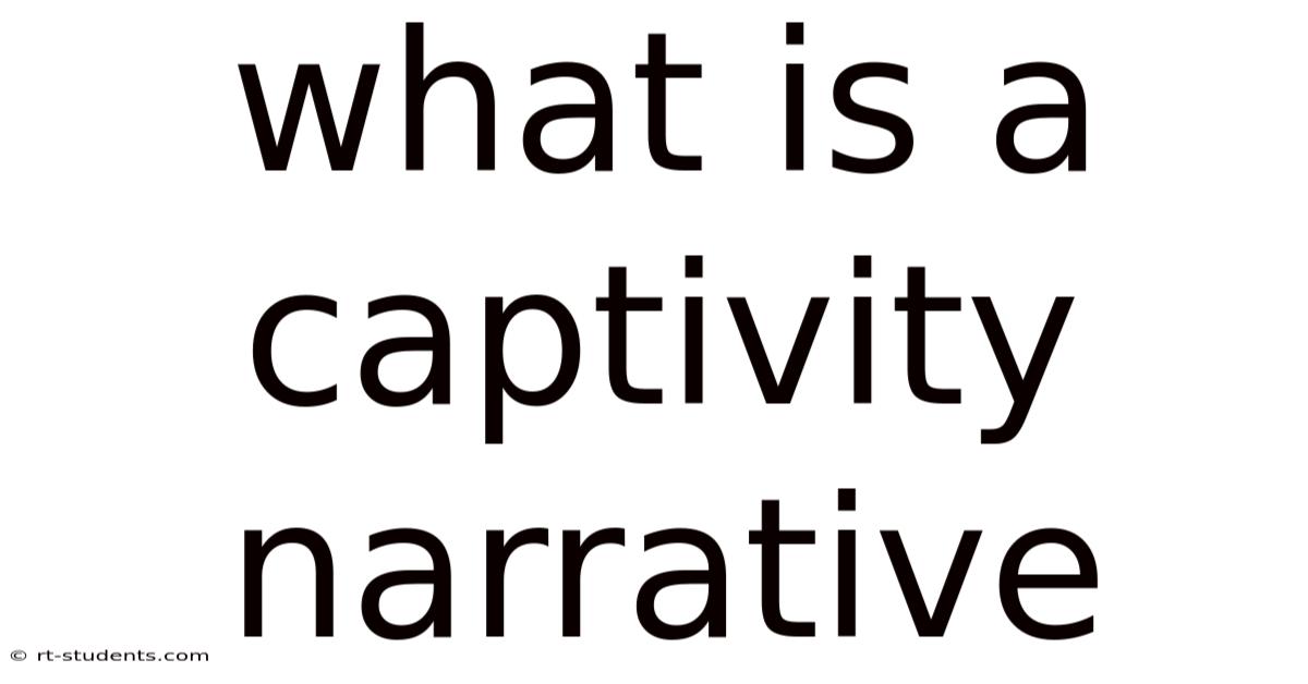 What Is A Captivity Narrative