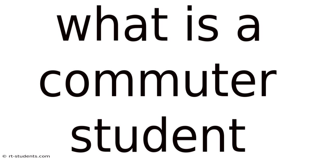 What Is A Commuter Student
