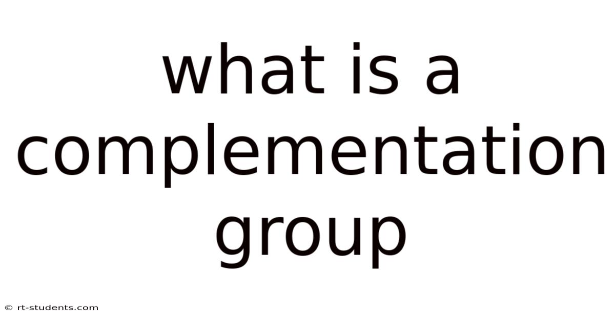 What Is A Complementation Group