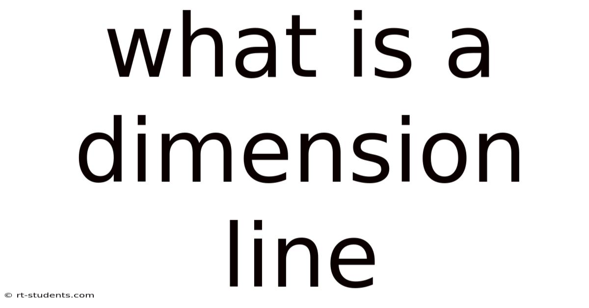 What Is A Dimension Line