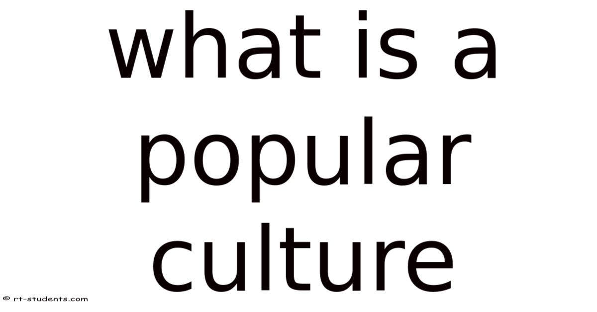 What Is A Popular Culture
