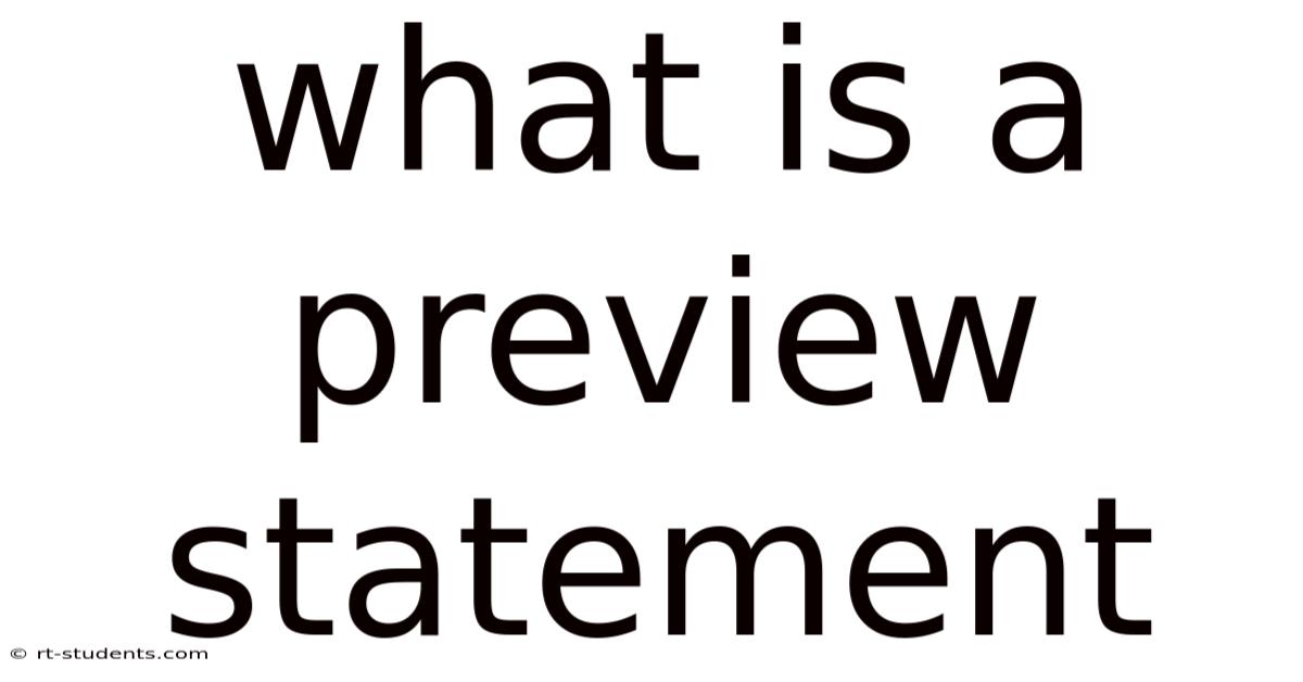 What Is A Preview Statement