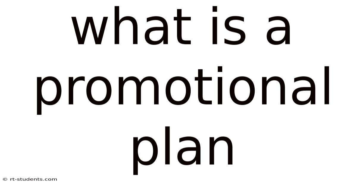 What Is A Promotional Plan