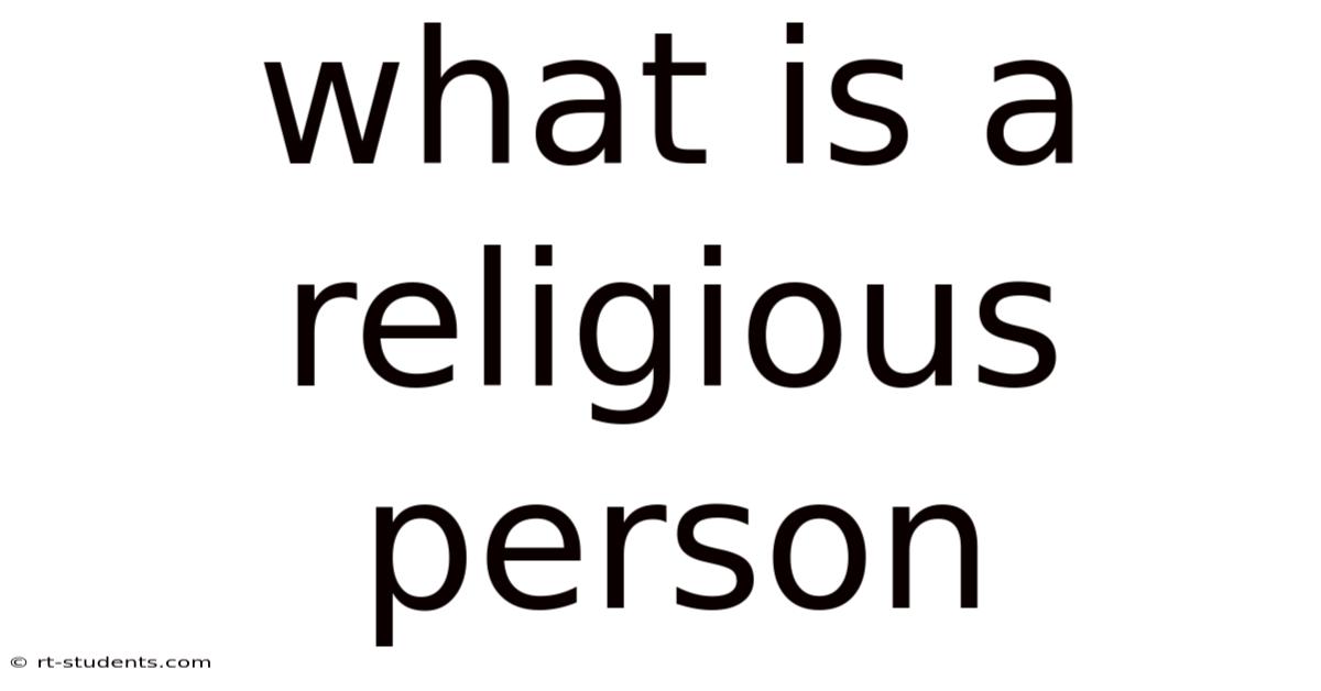 What Is A Religious Person