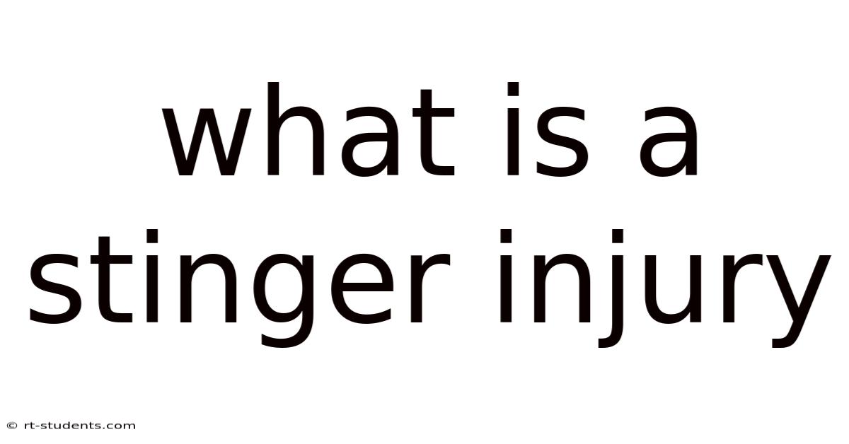 What Is A Stinger Injury