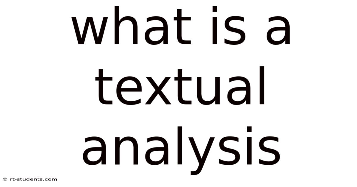 What Is A Textual Analysis