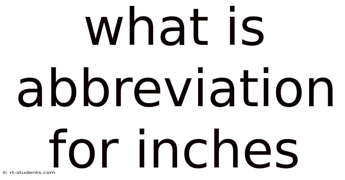 What Is Abbreviation For Inches