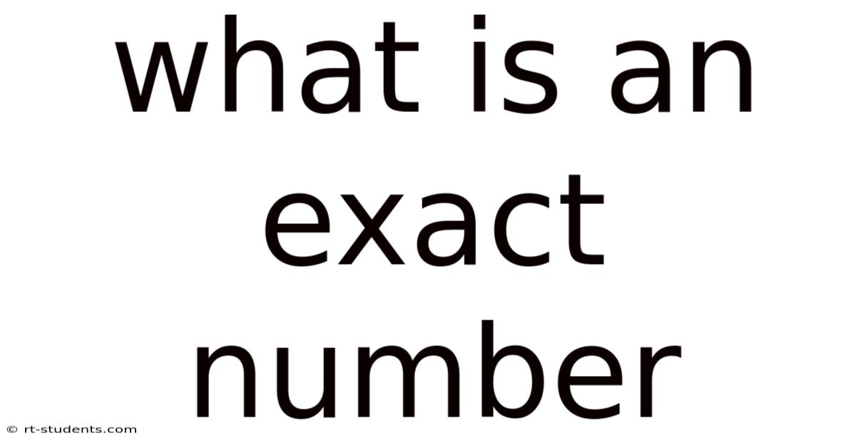 What Is An Exact Number