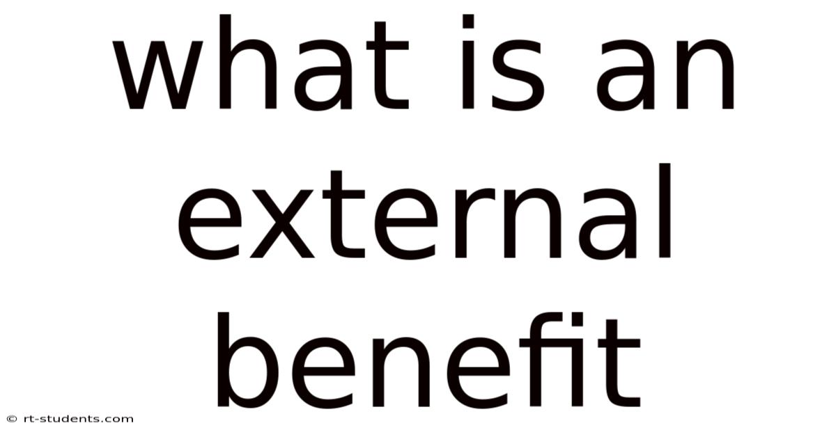 What Is An External Benefit