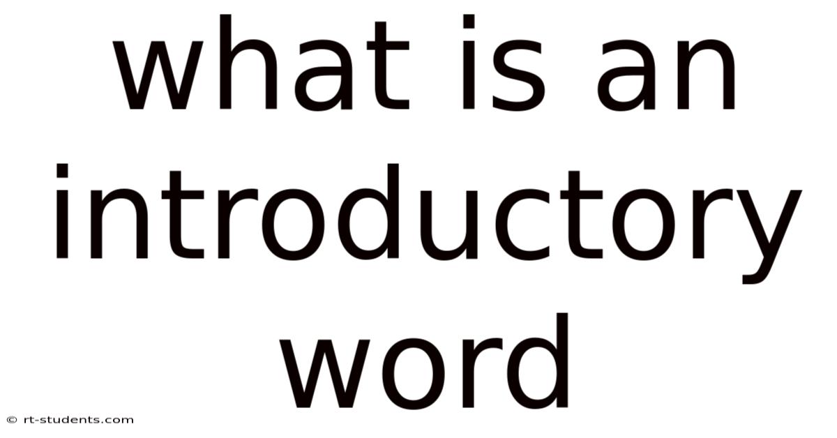 What Is An Introductory Word