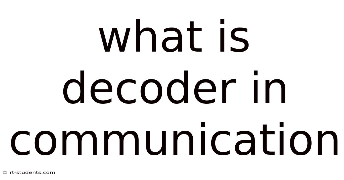 What Is Decoder In Communication