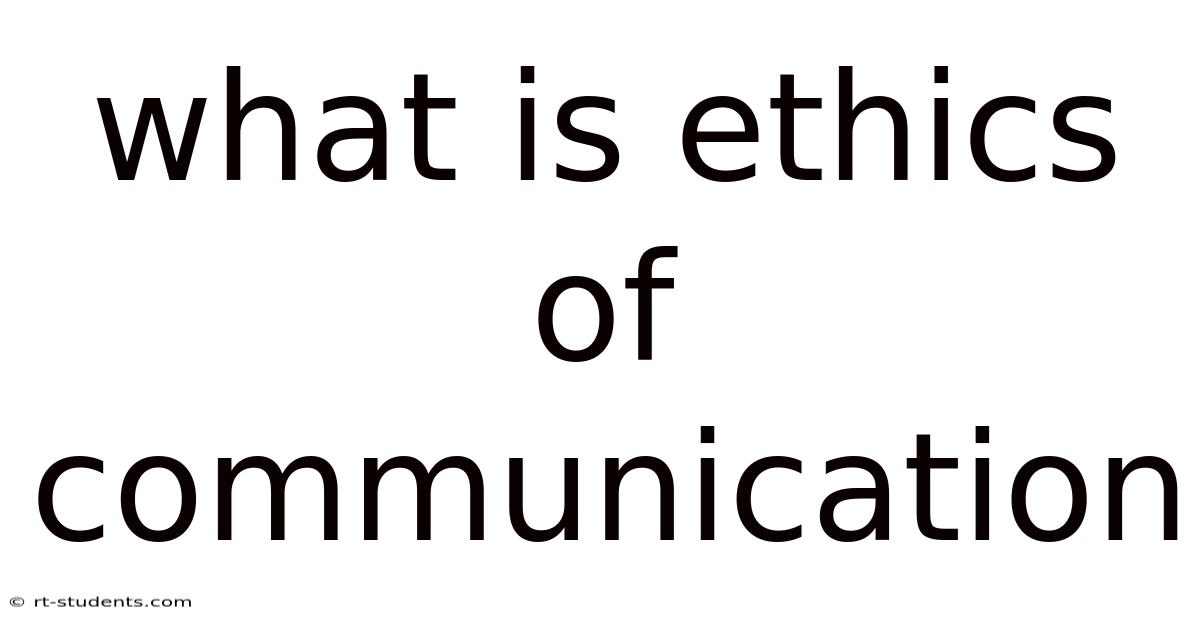 What Is Ethics Of Communication
