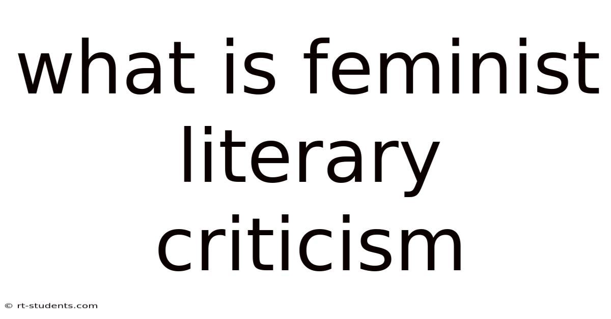 What Is Feminist Literary Criticism