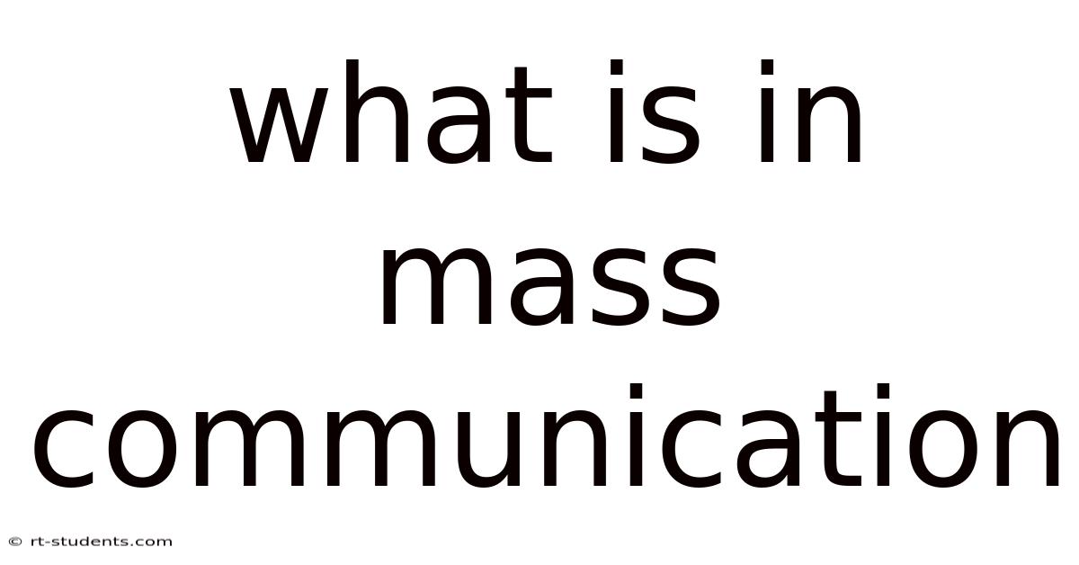 What Is In Mass Communication