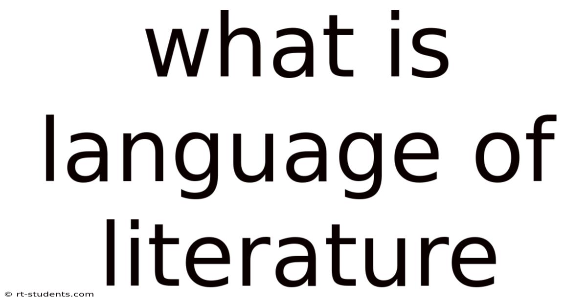 What Is Language Of Literature