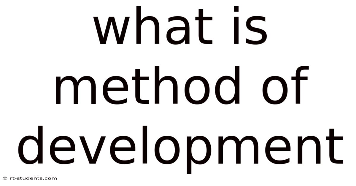 What Is Method Of Development