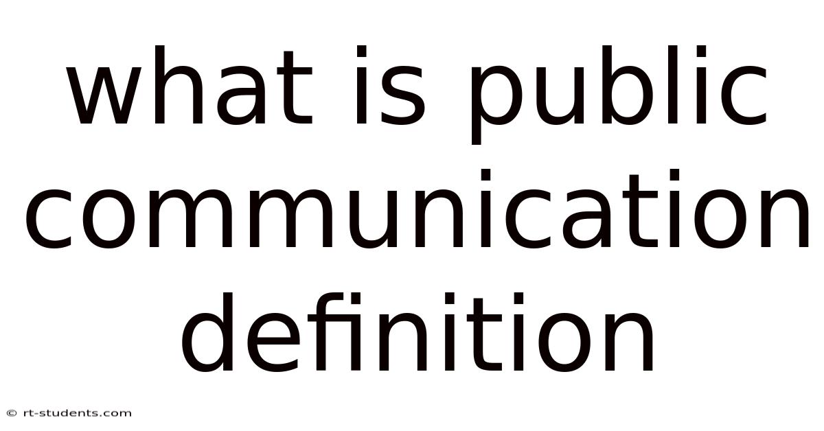 What Is Public Communication Definition