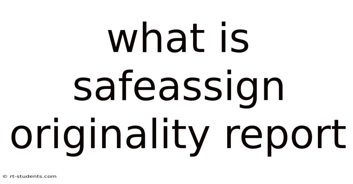 What Is Safeassign Originality Report