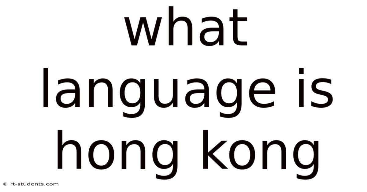 What Language Is Hong Kong