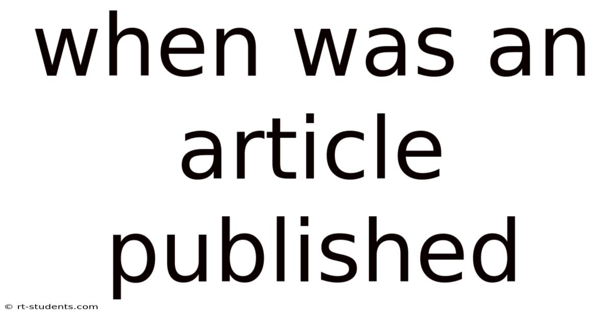 When Was An Article Published