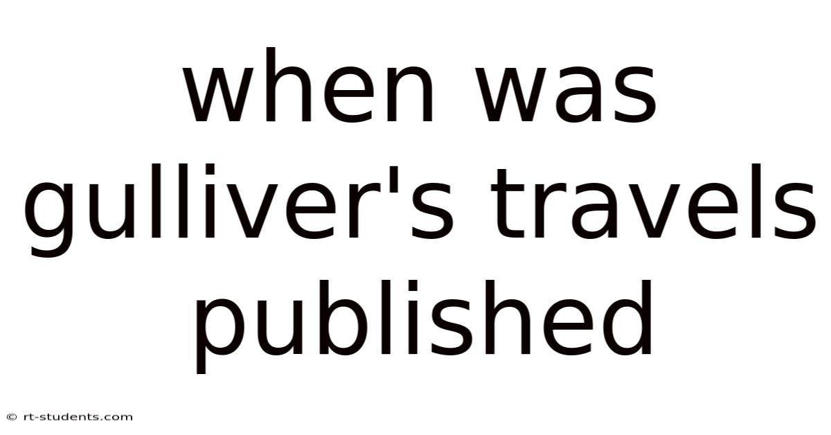 When Was Gulliver's Travels Published