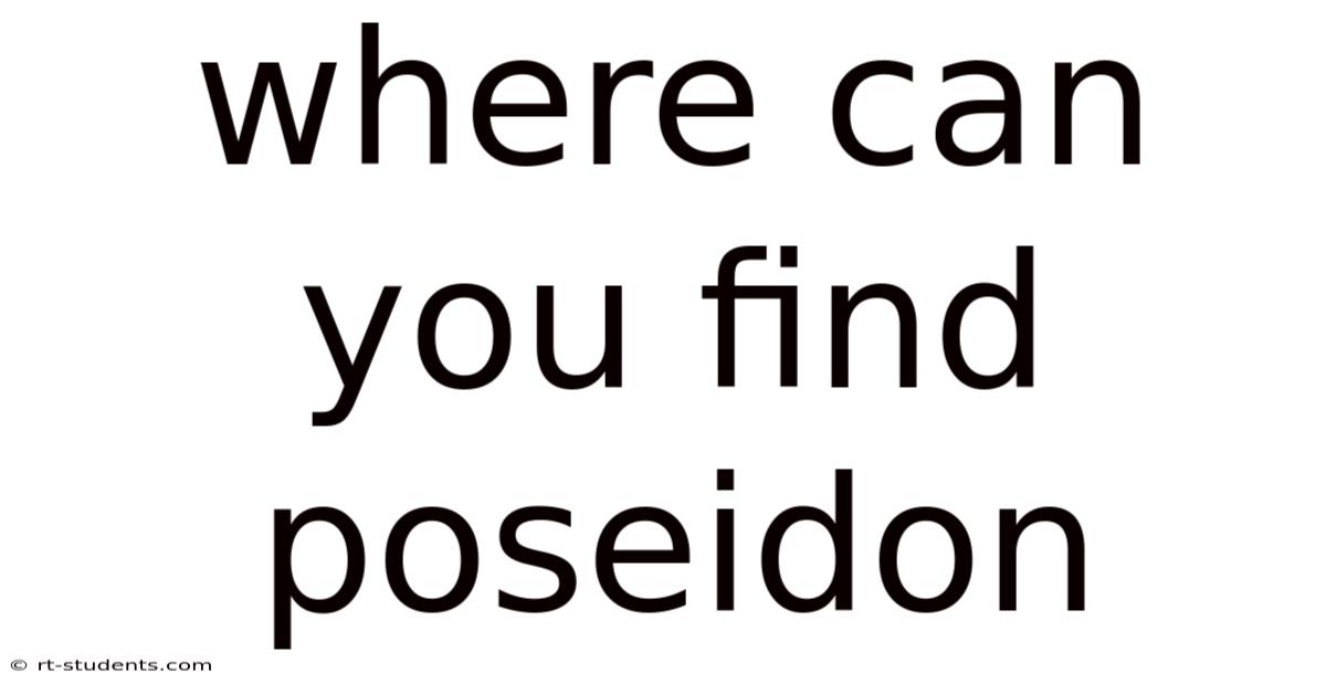 Where Can You Find Poseidon