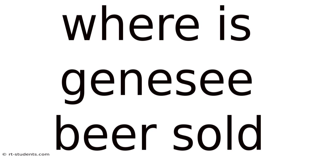 Where Is Genesee Beer Sold