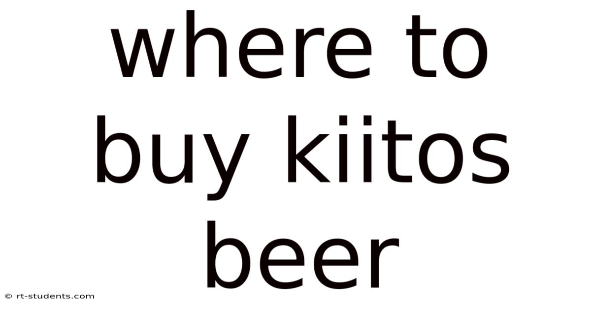 Where To Buy Kiitos Beer