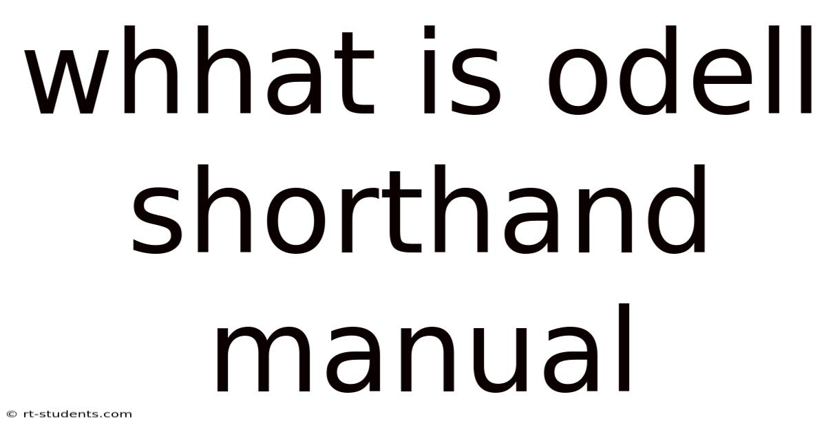 Whhat Is Odell Shorthand Manual