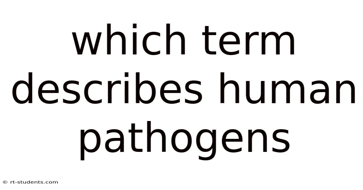 Which Term Describes Human Pathogens