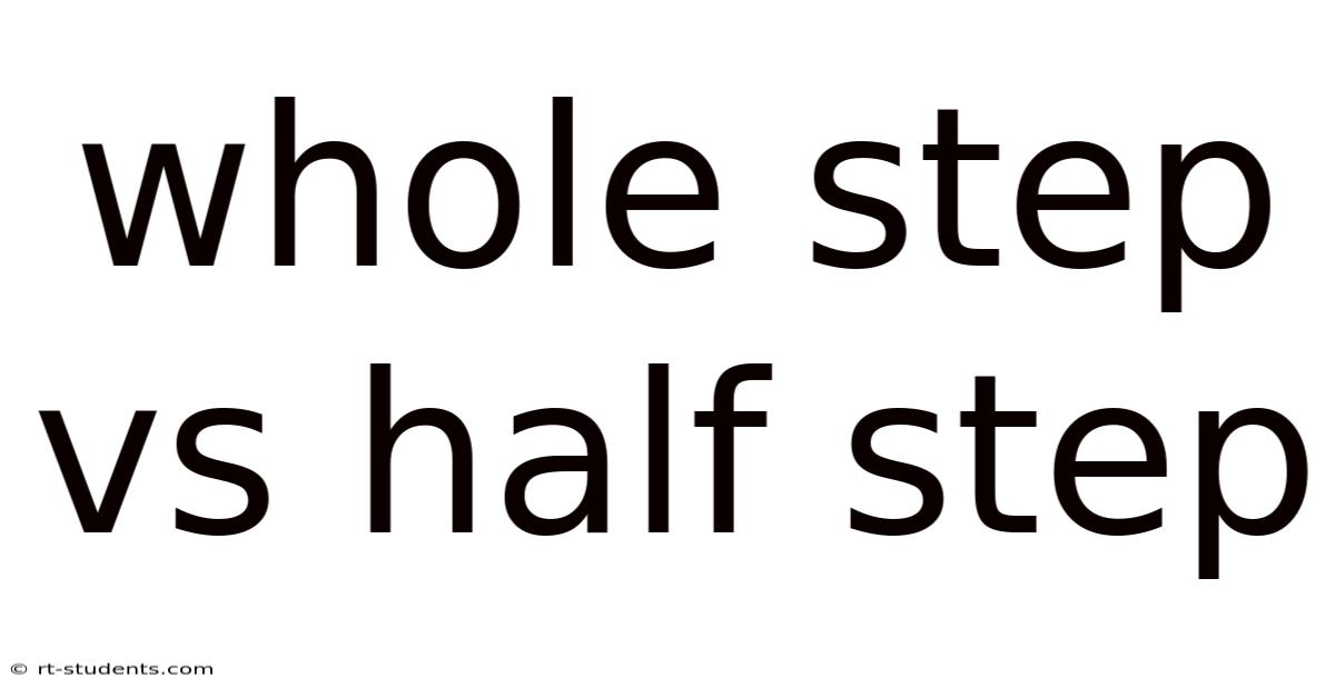 Whole Step Vs Half Step