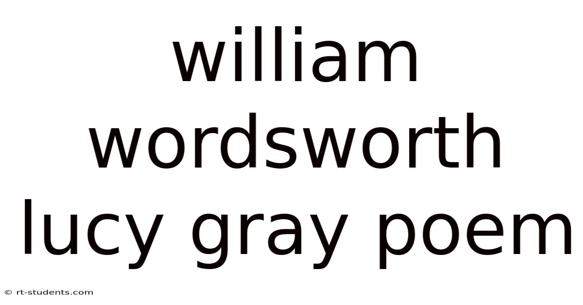 William Wordsworth Lucy Gray Poem