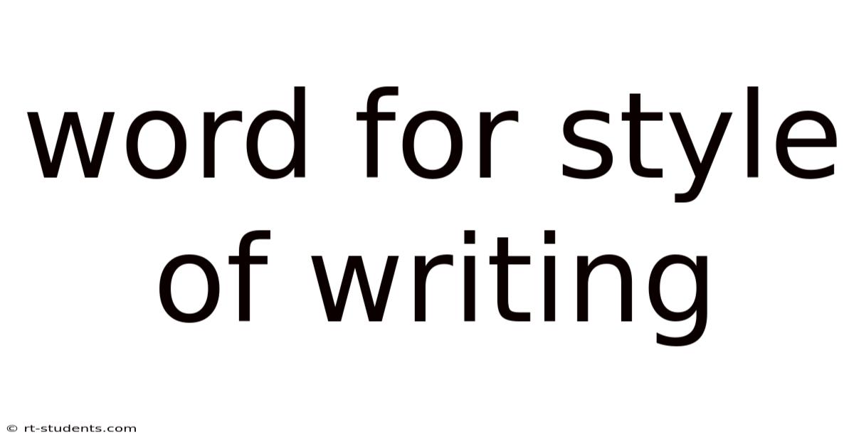 Word For Style Of Writing
