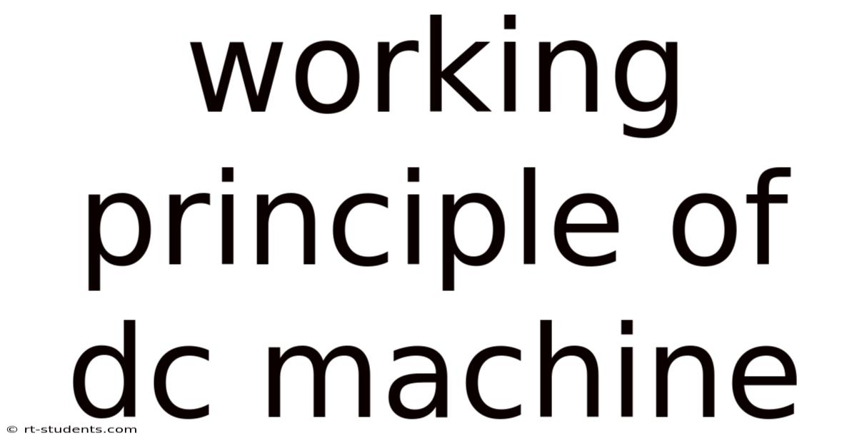 Working Principle Of Dc Machine